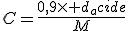 3$C=\frac{0,9\times d_acide}{M}