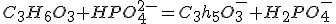 3$C_3H_6O_3+HPO_4^{2-}=C_3h_5O_3^-+H_2PO_4^{-}