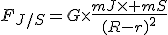 3$F_{J/S}=G\times\frac{mJ\times mS}{(R-r)^2}