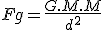3$Fg = \frac{G.M.M}{d^2}