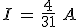 3$I\,=\,\frac{4}{31}\,\,A