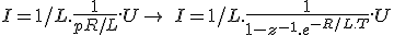 3$I = 1/L.\frac{1}{p+R/L}.U \rightarrow\ I = 1/L.\frac{1}{1-z^{-1}.e^{-R/L.T}}.U