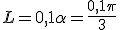 3$L=0,1\alpha=\frac{0,1\pi}{3}