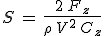 3$S\,=\,\frac{2\,F_z}{\rho\,V^2\,C_z}