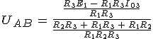 3$U_{AB}\,=\,\frac{\frac{R_3E_1\,-\,R_1R_3I_{03}}{R_1R_3}}{\frac{R_2R_3\,+\,R_1R_3\,+\,R_1R_2}{R_1R_2R_3}}