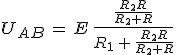 3$U_{AB}\,=\,E\,\frac{\frac{R_2R}{R_2+R}}{R_1\,+\,\frac{R_2R}{R_2+R}}