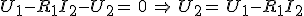 3$U_1-R_1I_2-U_2=\,0\,\Rightarrow\,U_2=\,U_1-R_1I_2