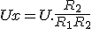3$Ux = U. \frac{R_2}{R_1+R_2}