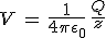 3$V\,=\,\frac{1}{4\pi\epsilon_0}\,\frac{Q}{z}
