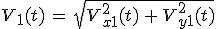 3$V_1(t)\,=\,\sqrt{V_{x1}^2(t)\,+\,V_{y1}^2(t)}