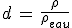 3$d\,=\,\frac{\rho}{\rho_{eau}}