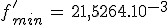 3$f^'_{min}\,=\,21,5264.10^{-3}