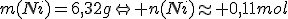 3$m(Ni)=6,32g\Leftrightarrow n(Ni)\approx 0,11mol