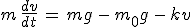 3$m\,\frac{dv}{dt}\,=\,mg\,-\,m_0g\,-\,kv