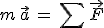 3$m\,\vec{a}\,=\,\sum\,\vec{F}