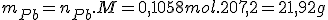 3$m_{Pb}=n_{Pb}.{M}=0,1058mol.207,2=21,92g