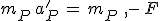 3$m_P\,a^'_P\,=\,m_P\,g\,-\,F