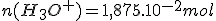 3$n(H_3O^+)=1,875.10^{-2}mol