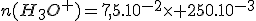 3$n(H_3O^+)=7,5.10^{-2}\times 250.10^{-3}