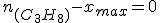 3$n_{(C_3H_8)}-x_{max}=0