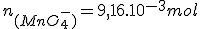 3$n_{(MnO_4^-)}=9,16.10^{-3}mol