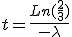 3$t=\frac{Ln(\frac{2}{3})}{-\lambda}