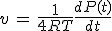 3$v\,=\,\frac{1}{4RT}\frac{dP(t)}{dt}
