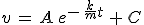 3$v\,=\,A\,e^{-\,\frac{k}{m}t}\,+\,C