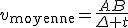 3$v_{\rm{moyenne}}=\frac{AB}{\Delta t}
