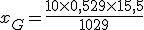 3$x_G = \frac{10 \times 0,5 + 29 \times 15,5}{10 + 29}