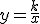 3$y=\frac{k}{x}