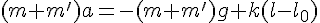 4$(m+m')a=-(m+m')g+k(l-l_0)