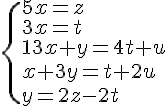 4$\{5x=z\\3x=t\\13x+y=4t+u\\x+3y=t+2u\\y=2z-2t