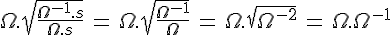 4$\Omega.\sqrt{\frac{\Omega^{-1}.s}{\Omega.s}}\,=\,\Omega.\sqrt{\frac{\Omega^{-1}}{\Omega}}\,=\,\Omega.\sqrt{\Omega^{-2}}\,=\,\Omega.\Omega^{-1}