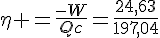 4$\eta =\frac{-W}{Qc}=\frac{24,63}{197,04}