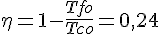 4$\eta = 1-\frac{Tfo}{Tco} = 0,24