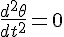 4$\frac{d^2\theta}{dt^2}=0