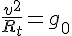 4$\frac{v^2}{R_t}=g_0