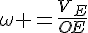 4$\omega =\frac{V_E}{OE}
