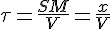4$\tau=\frac{SM}{V}=\frac{x}{V}