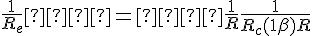 4$ \frac{1}{R_e}  =  \frac{1}{R} + \frac{1}{R_c(1+\beta)+R}