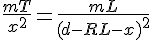 4$ \frac {mT}{x^2} = \frac {mL}{(d-RL-x)^2