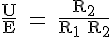 4$ \rm \frac{U}{E} = \frac{R_2}{R_1+R_2}