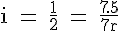 4$ \rm i = \frac{1}{2} = \frac{7.5}{7r}