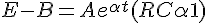 4$ E-B=Ae^{\alpha t}(RC\alpha + 1)