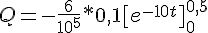 4$ Q = -\frac{6}{10^5}*0,1[e^{-10t}]_0^{0,5} 