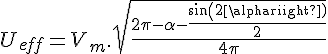 4$ U_{eff} = V_m.\sqrt{\frac{2\pi - \alpha- \frac{sin(2\alpha)}{2}}{4\pi}}