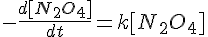 4$-\frac{d[N_2O_4]}{dt}=k[N_2O_4]
