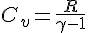 4$C_v=\frac{R}{\gamma-1}