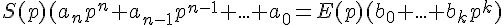 4$S(p)(a_np^n+a_{n-1}p^{n-1}+...+a_0=E(p)(b_0+...+b_kp^k)